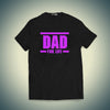 DAD for Life T-shirt