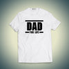 DAD for Life T-shirt